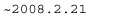 `2008.02.21