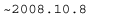 `2008.10.08