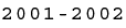 2001-2002